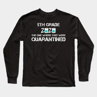 5th Grade 2020 The One Where They Were Quarantined Long Sleeve T-Shirt